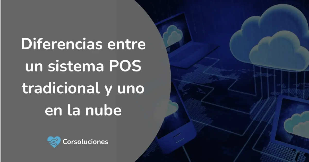 POS tradicional vs POS en la nube